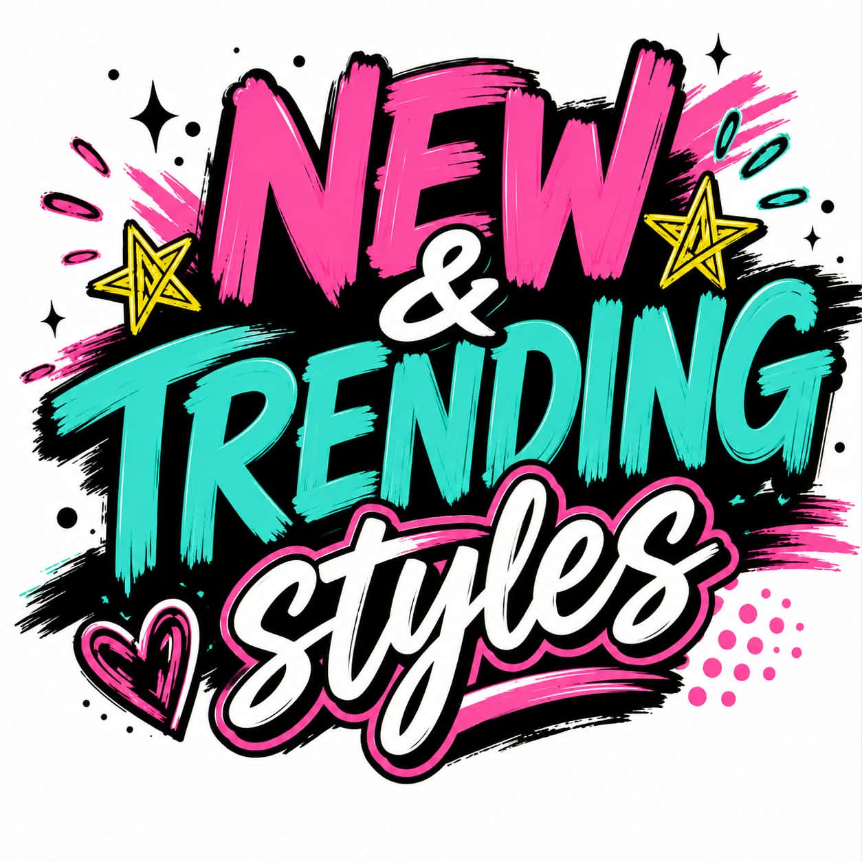 New Styles & Fresh Vibes