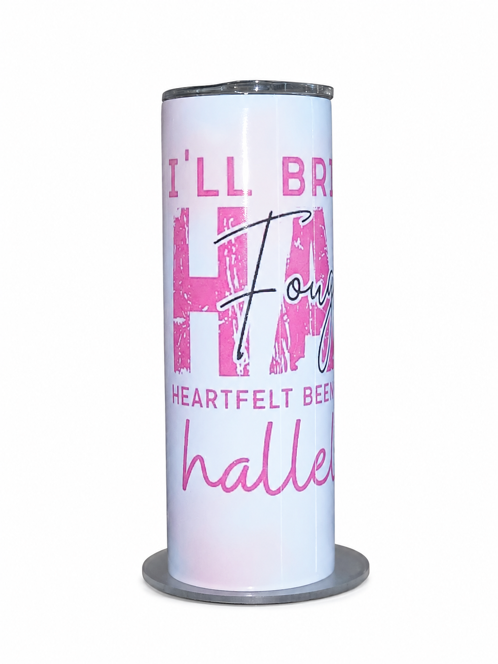 Inspirational Pink Faith Tumbler | “I'll Bring My Heart Through Hell” 20oz Skinny Tumbler | Christian Encouragement Gift