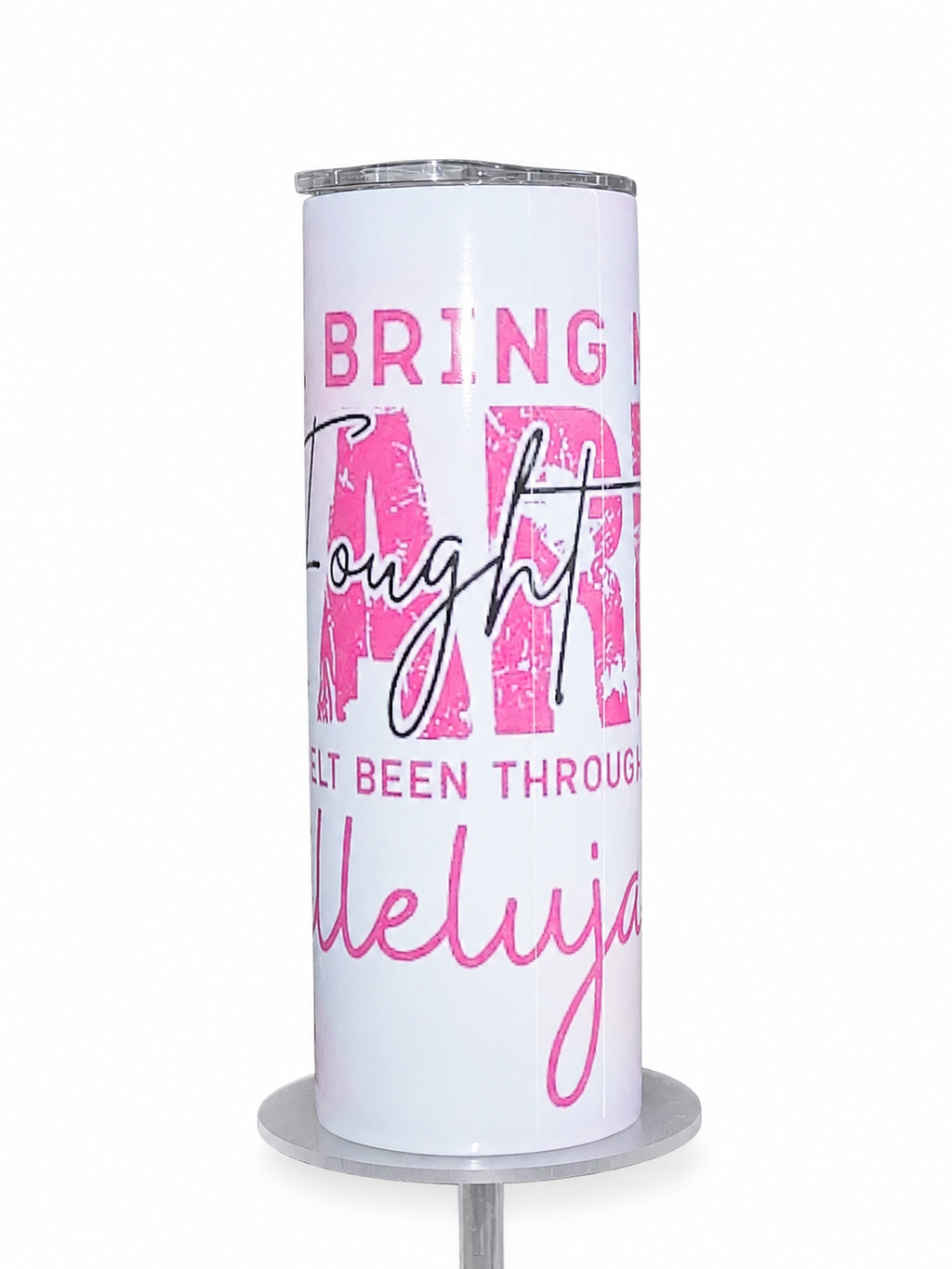 Inspirational Pink Faith Tumbler | “I'll Bring My Heart Through Hell” 20oz Skinny Tumbler | Christian Encouragement Gift