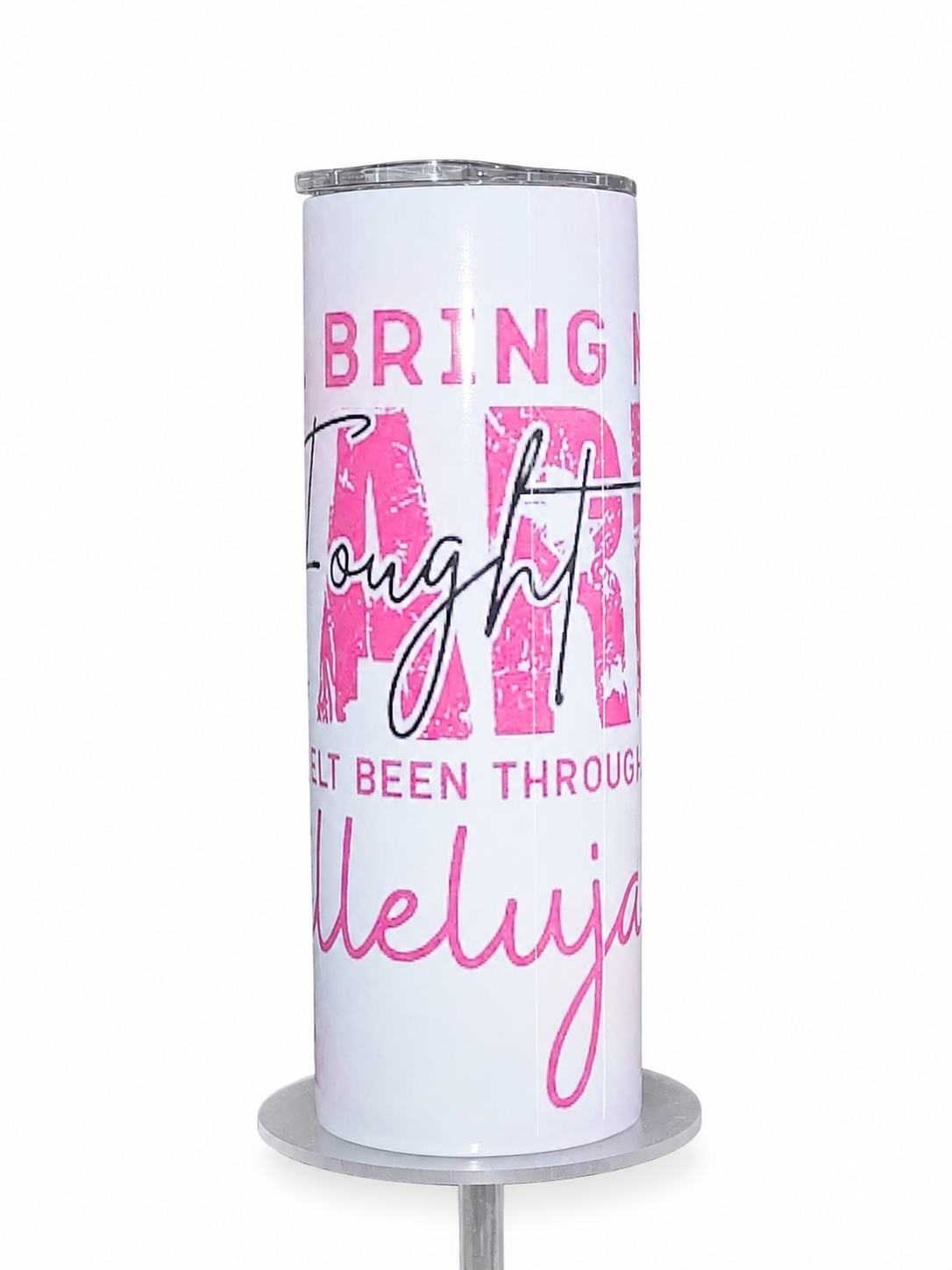Inspirational Pink Faith Tumbler | “I'll Bring My Heart Through Hell” 20oz Skinny Tumbler | Christian Encouragement Gift