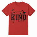 Be Kind... Of a Bitch Graphic Tee | Funny Sarcastic Women's Shirt | Sassy DTF T-Shirt