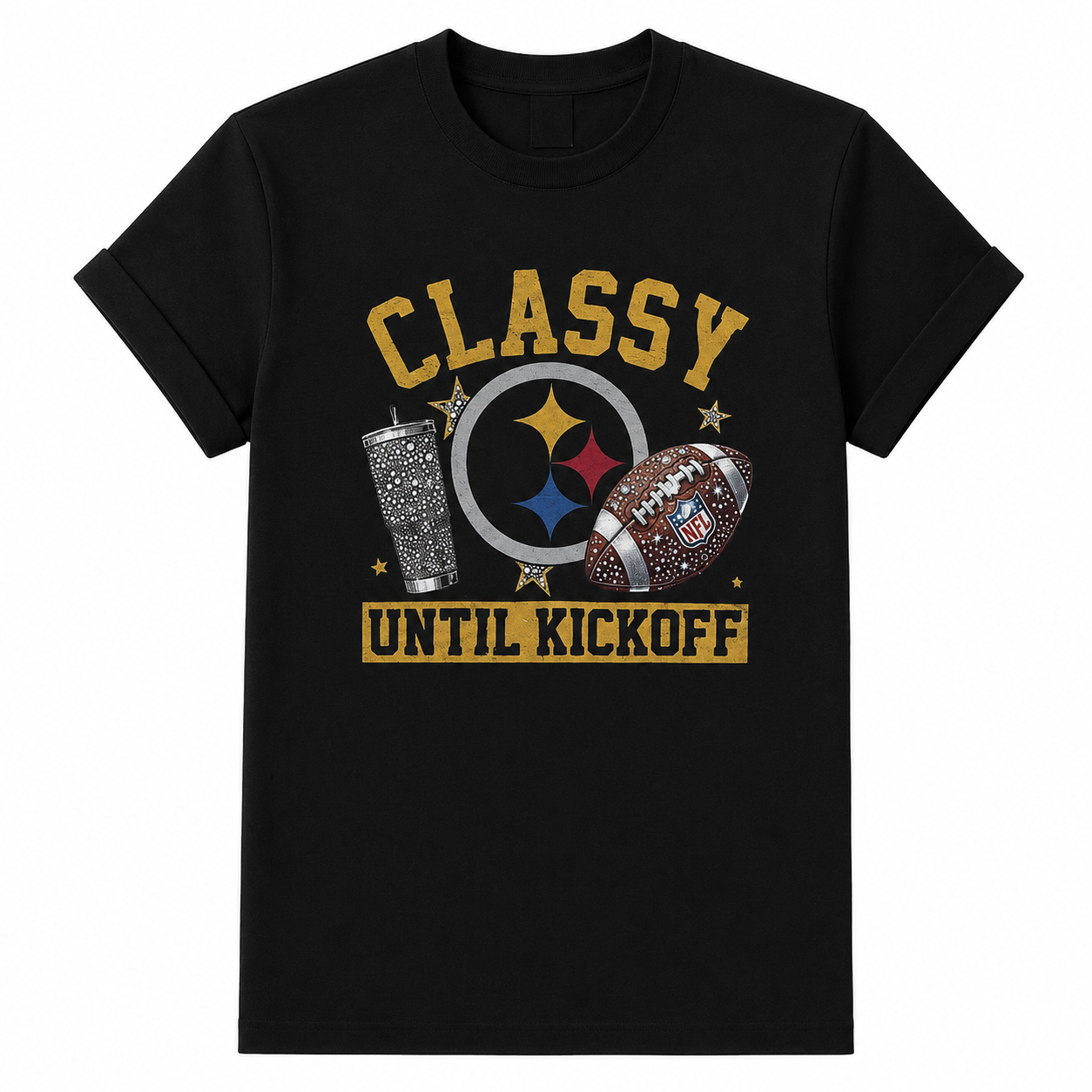 Classy Until Kickoff Football Graphic Tee | Steelers Football Shirt | Game Day DTF T-Shirt