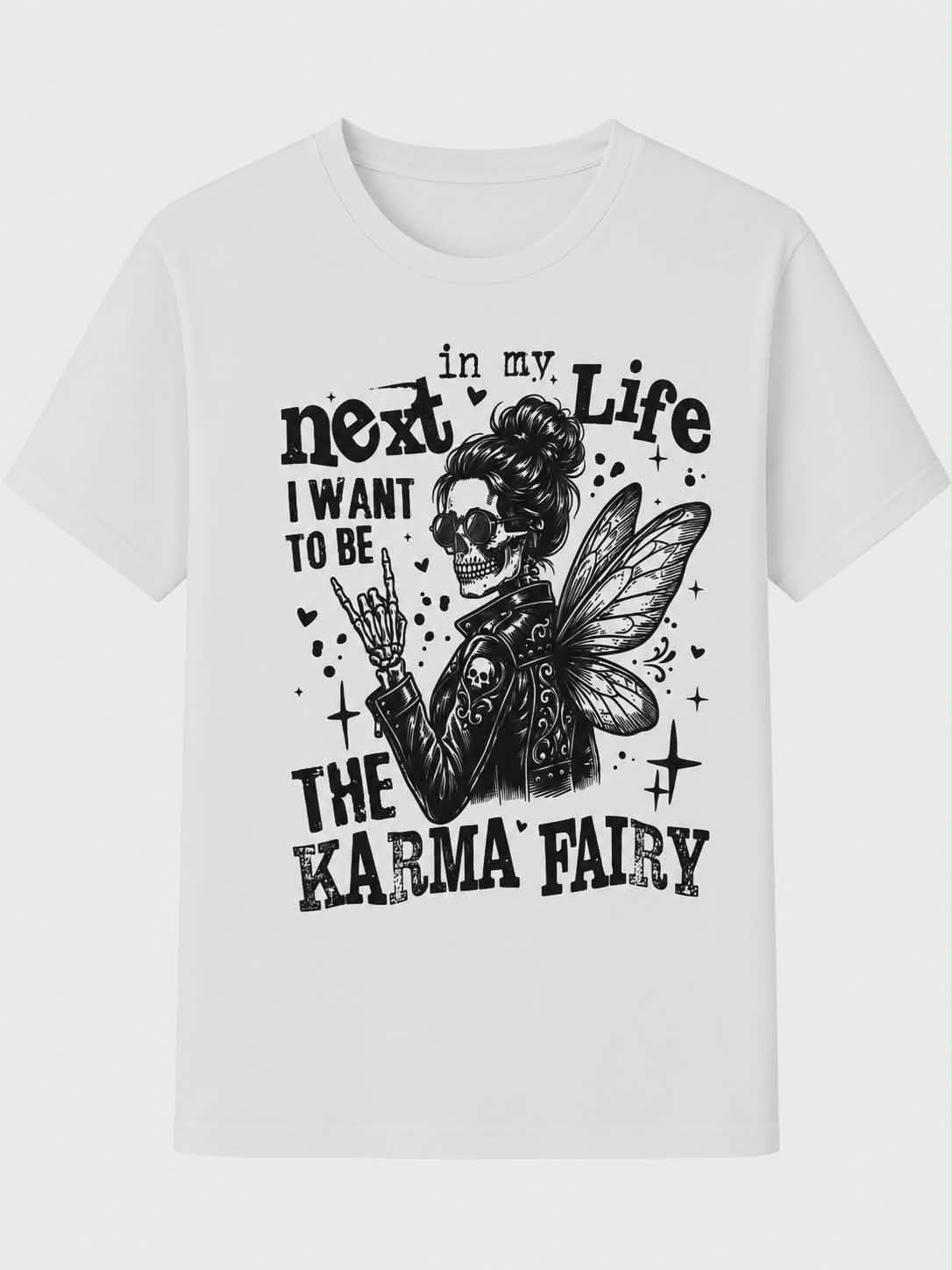 Karma Fairy - Custom Print T-Shirt
