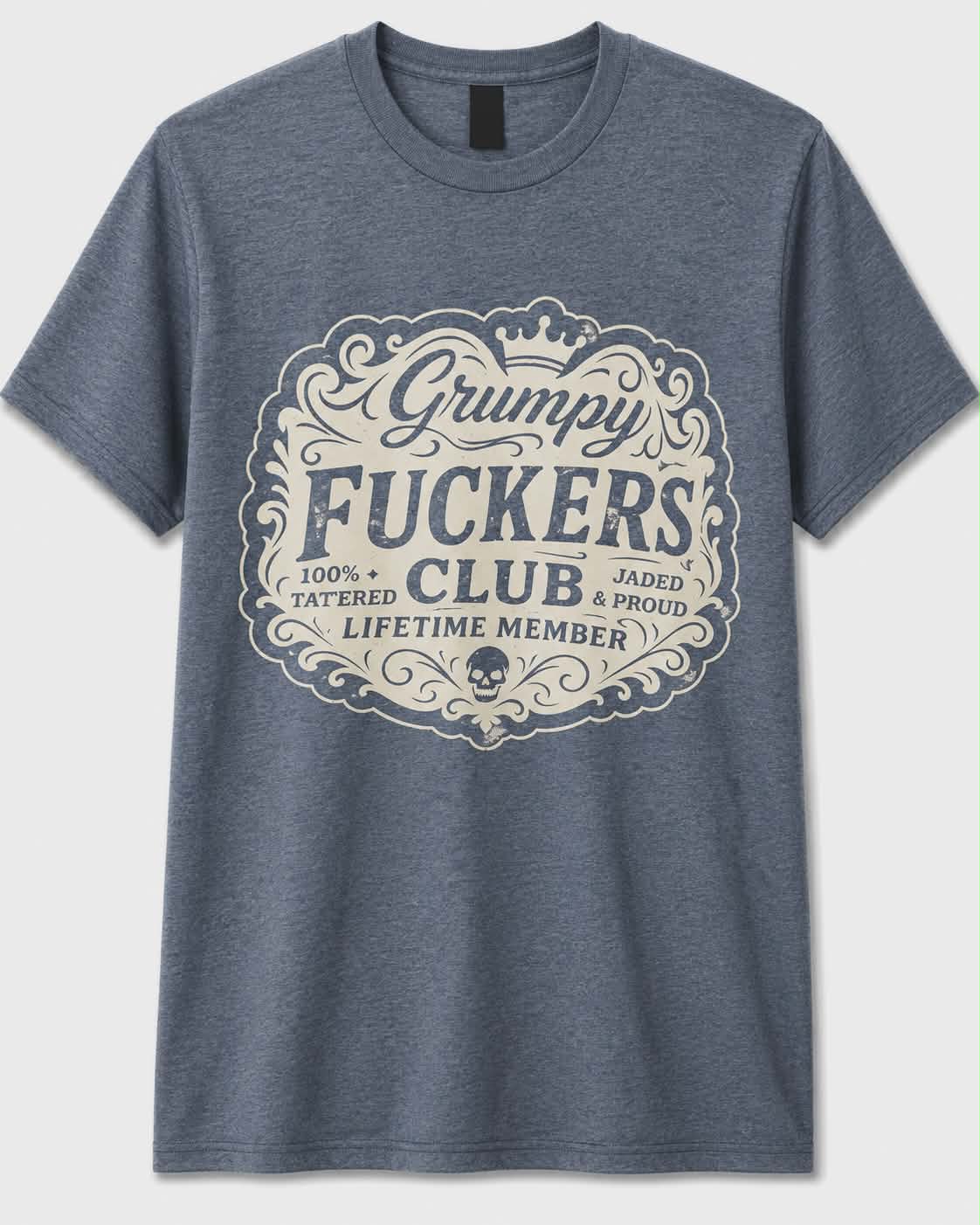 Grumpy F*ckers Club T-Shirt | Funny Sarcastic Graphic Tee | Vintage Grumpy Old Man Shirt | Lifetime Member Humor Tee