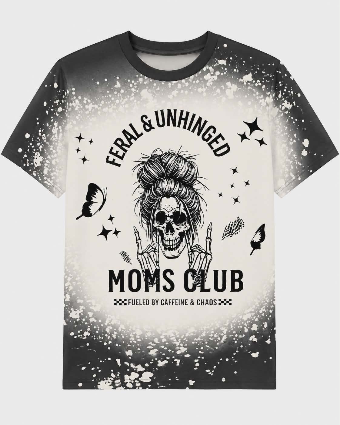 Feral and Unhinged Moms Club - Custom Splatter-Print T-Shirt