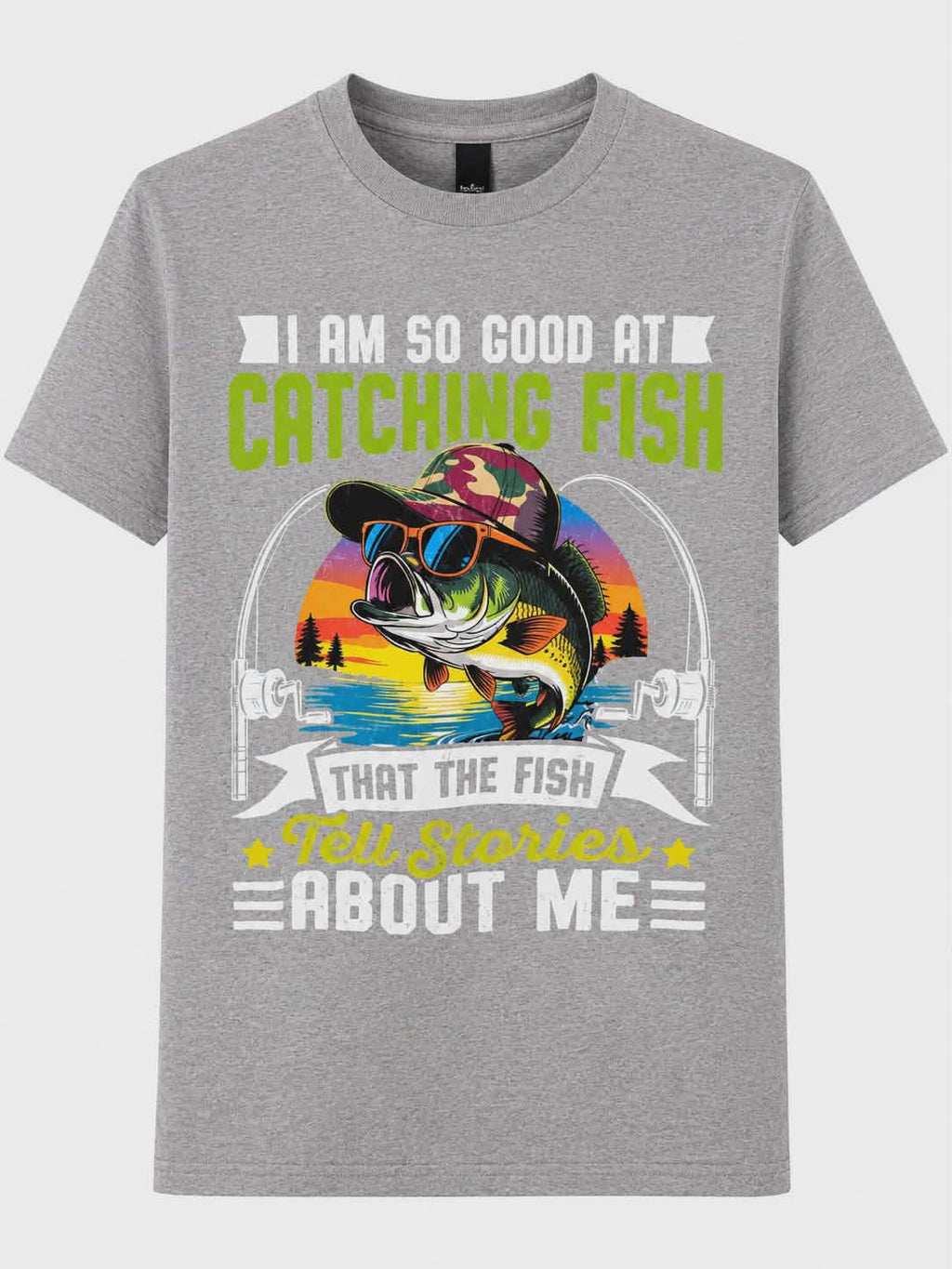 Funny Fishing Shirt | I Am So Good at Catching Fish Graphic Tee | Bass Fishing DTF Shirt | Fisherman Gift