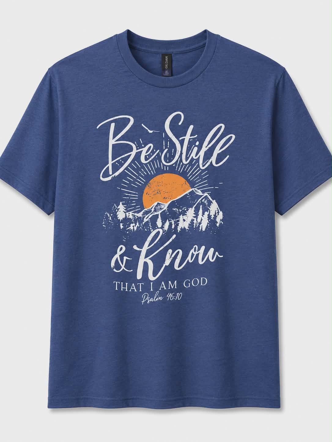Be Still and Know Psalm 46:10 Christian T-Shirt | Faith Based Graphic Tee | Inspirational Bible Verse Shirt