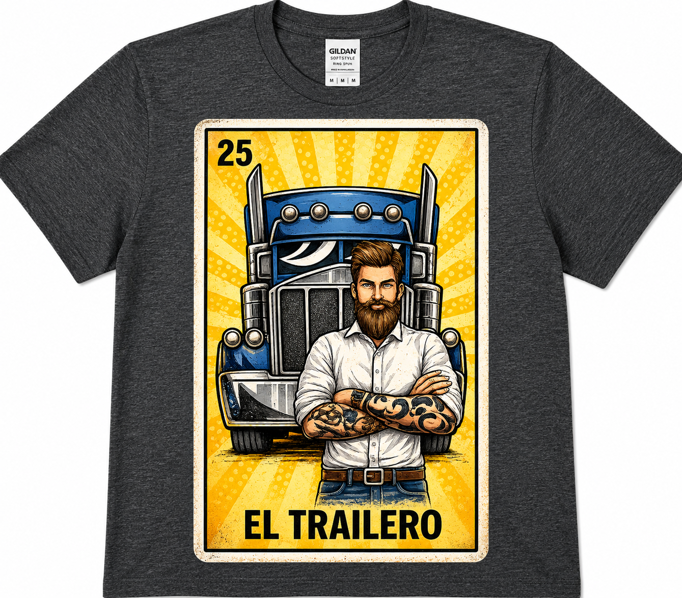 El Trailero Lotería Shirt | Mexican Truck Driver Graphic Tee | Softstyle DTF T-Shirt