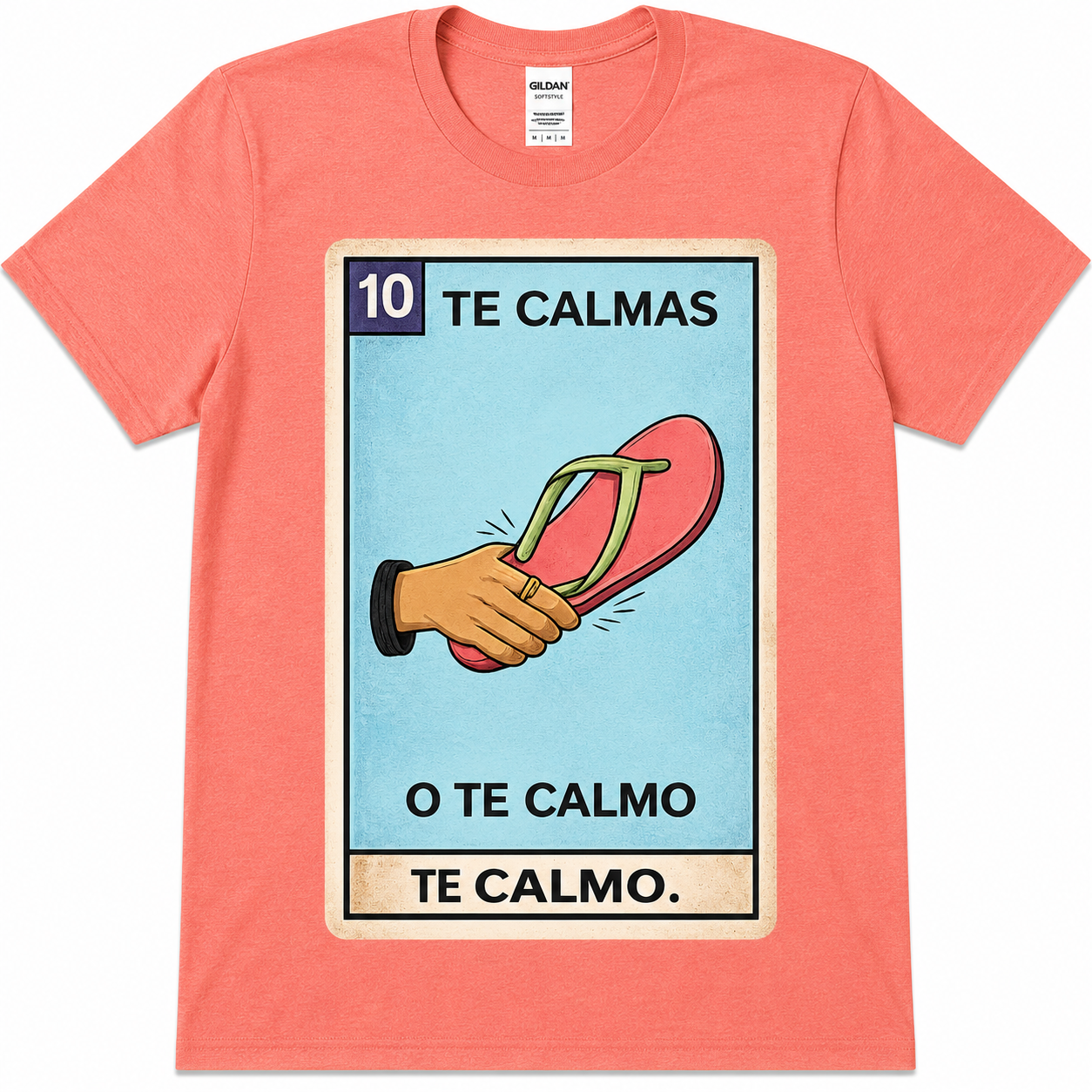 Te Calmas o Te Calmo Lotería Shirt | Funny Mexican Mom Chancla Graphic Tee | Softstyle DTF T-Shirt