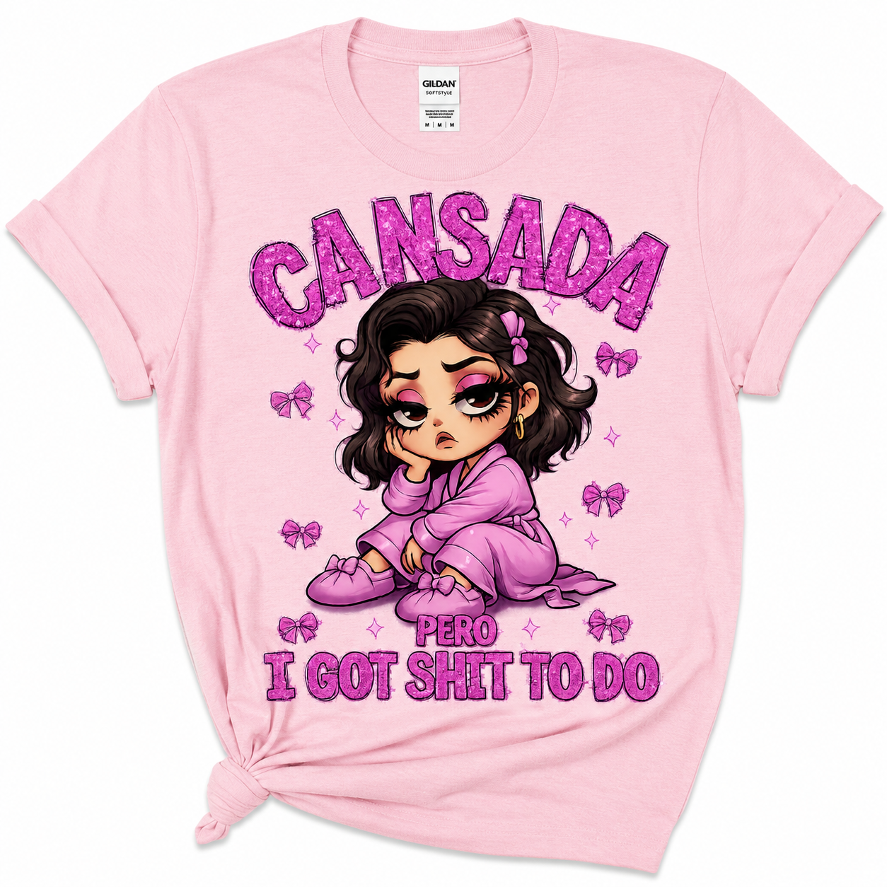 Cansada Pero I Got Sh*t To Do Shirt | Funny Bilingual Latina Graphic Tee | Softstyle DTF T-Shirt (Copy)