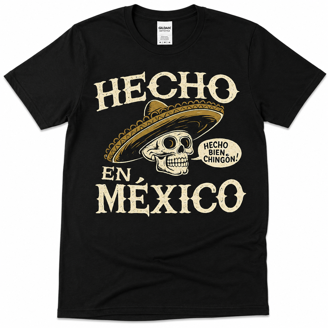 Hecho En México Graphic Tee | Hecho Bien Chingón Skull Shirt | Mexican Pride Softstyle T-Shirt