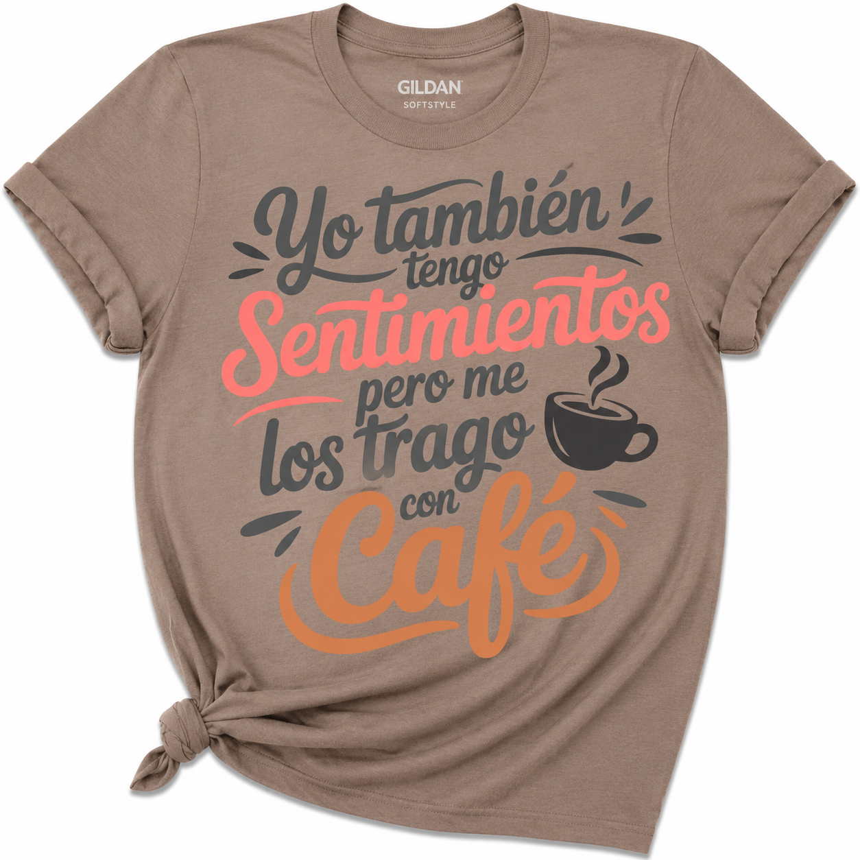 Yo También Tengo Sentimientos... Pero Me Los Trago Con Café | Funny Spanish Coffee Lover Softstyle Graphic Tee | DTF Shirt