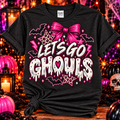 Let’s Go Ghouls 🎀👻 Graphic Tee