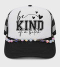 Be Kind... of a Bitch Trucker Hat with Handmade Beaded Hat Chain