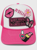 #selfie I'm Not Perfect, I'm a Limited Edition Trucker Hat | Embroidered Patch Hat