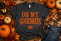 Oh My Gourdness! Fall Shirt | Cute Pumpkin Autumn Tee | Cozy Thanksgiving Graphic Tee